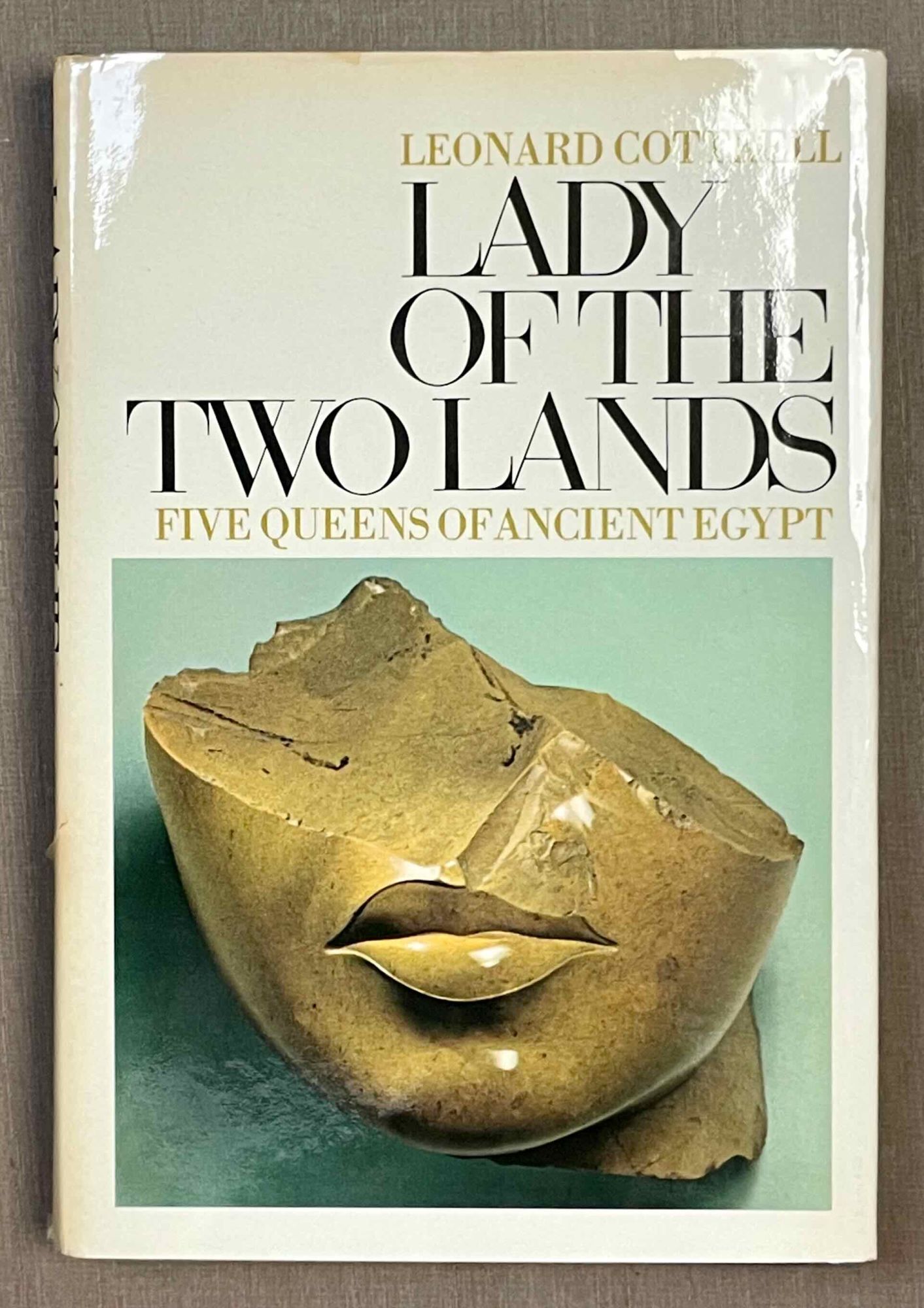 Lady of the Two Lands. Five Queens of Ancient Egypt | COTTRELL Leonard
