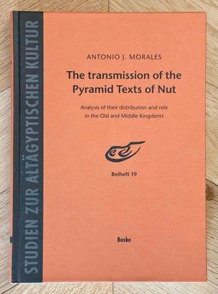 Item #M10325b The Transmission of the Pyramid Texts of Nut. Analysis of their distribution and...