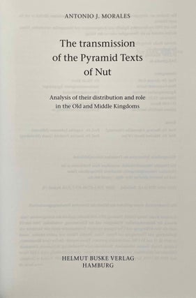 The Transmission of the Pyramid Texts of Nut. Analysis of their distribution and role in the Old and Middle Kingdoms.