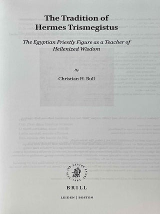 The tradition of Hermes Trismegistus. The Egyptian priestly figure as a teacher of Hellenized wisdom.