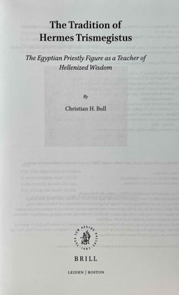 The tradition of Hermes Trismegistus. The Egyptian priestly figure as a teacher of Hellenized wisdom.