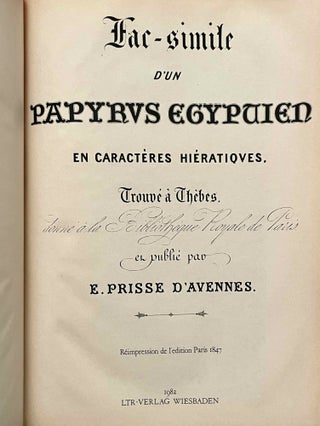 Fac-simile d'un papyrus Egyptien en caracères hiératiques trouvé à Thèbes, donné à la Bibliothèque Royale de Paris et publié par E. Prisse d'Avennes