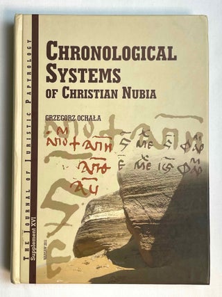 Item #M10383 Chronological systems of Christian Nubia. OCHALA Grzegorz