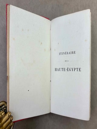 Itin&eacute;raire de la Haute Egypte. Comprenant une description des monuments antiques des rives du Nil entre Le Caire et la Premi&egrave;re Cataracte.[newline]M1038a-02.jpeg