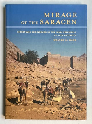 Item #M10391 Mirage of the Saracen. Christians and Nomads in the Sinai Peninsula in Late...[newline]M10391-00.jpeg