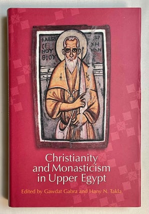 Item #M10394 Christianity and monasticism in Upper Egypt. Vol. I: Akhmim and Sohag. GABRA Gawdat...