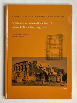 Item #M10399 Archäologie der antiken Bischofssitze. I: Spätantike Bischofssitze Ägyptens....