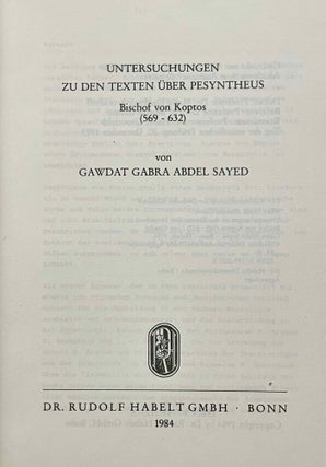 Untersuchungen zu den Texten über Pesyntheus, Bischof von Koptos (569-632)