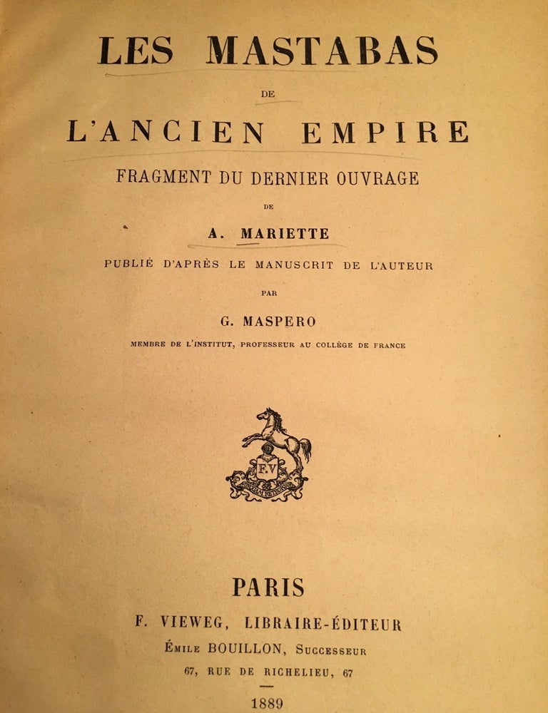 Item #M1041 Les mastabas de l'Ancien Empire. Fragments du dernier ouvrage d'Auguste Edouard Mariette. MARIETTE Auguste - MASPERO Gaston.[newline]M1041-01.jpg