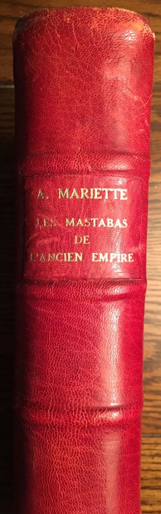Item #M1041 Les mastabas de l'Ancien Empire. Fragments du dernier ouvrage d'Auguste Edouard Mariette. MARIETTE Auguste - MASPERO Gaston.[newline]M1041.jpg