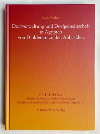 Item #M10429 Dorfverwaltung und Dorfgemeinschaft in Ägypten von Diokletian zu den Abbasiden....