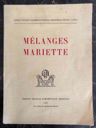 Item #M1042b Mélanges Auguste Mariette. MARIETTE Auguste - SAINTE FARE GARNOT Jean, in honorem