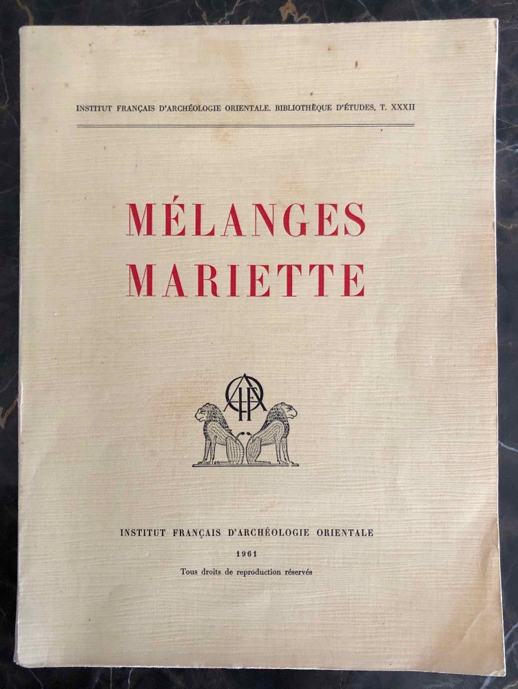 Item #M1042b Melanges Auguste Mariette. MARIETTE Auguste - SAINTE FARE GARNOT Jean, in honorem.[newline]M1042b.jpg