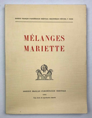 Item #M1042d Mélanges Auguste Mariette. MARIETTE Auguste - SAINTE FARE GARNOT Jean, in honorem