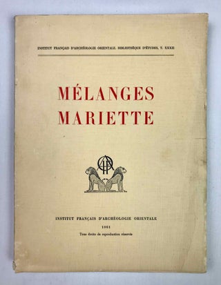 Item #M1042e Mélanges Auguste Mariette. MARIETTE Auguste - SAINTE FARE GARNOT Jean, in honorem