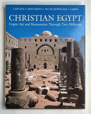 Item #M10436 Christian Egypt. Coptic Art and Monuments Through Two Millennia. CAPUANI Massimo -...