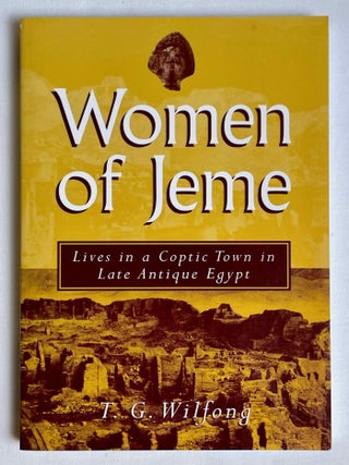 Item #M10464 Women of Jeme. Lives in a Coptic town in late antique Egypt. WILFONG Terry G[newline]M10464-00.jpeg