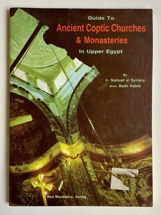 Item #M10474 Guide to Ancient Coptic Churches & Monasteries in Upper Egypt. AL-SYRIANY Fr....[newline]M10474-00.jpeg