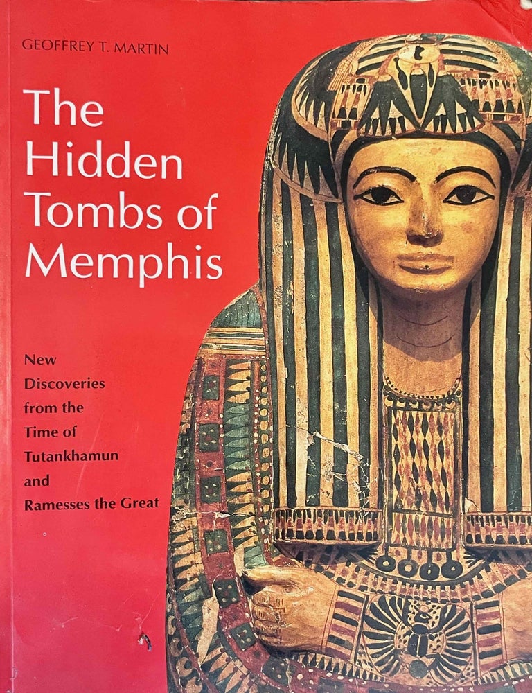 Item #M1048f The hidden tombs of Memphis. MARTIN Geoffrey Thorndike.