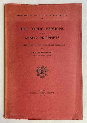 Item #M10505 The coptic versions of the minor prophets. A contribution to the study of the...