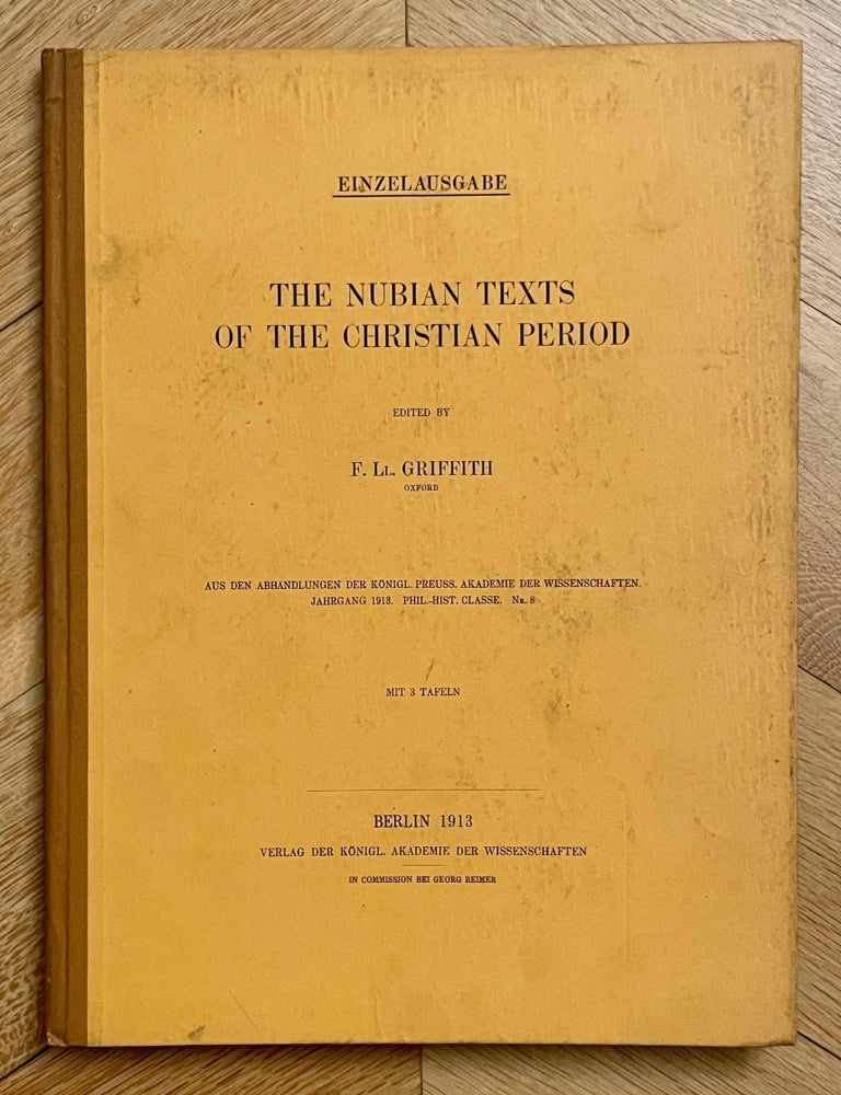 Item #M10506a The Nubian Texts of the Christian Period. GRIFFITH Francis Llewellyn T. - THOMPSON Herbert.