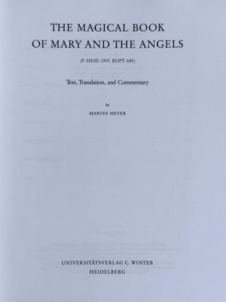 The Magical Book of Mary and the Angels (P. Heid. Inv. Kopt. 685). Text, Translation, and Commentary.