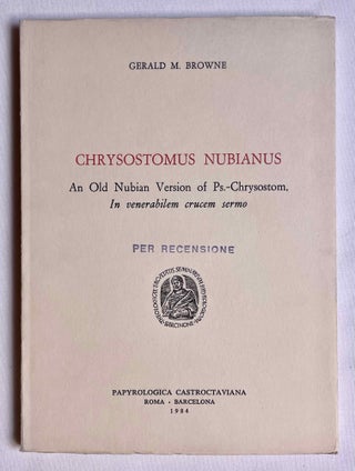 Item #M10512 Chrysostomus nubianus. An old Nubian version of Ps.-Chrysostom. In venerabilem...