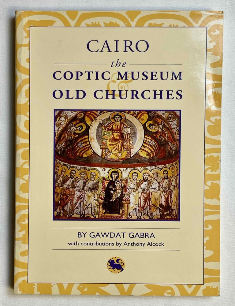 Item #M10534 Cairo. The Coptic Museum & Old Churches. GABRA Gawdat.[newline]M10534-00.jpeg