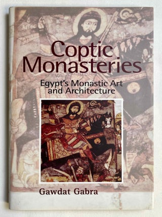 Item #M10535 Coptic Monasteries: Egypt's Monastic Art and Architecture. GABRA Gawdat[newline]M10535-00.jpeg