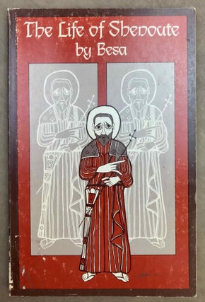 Item #M10543 The life of Shenoute by Besa. BELL David N