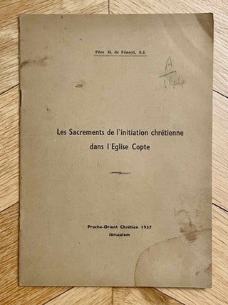 Item #M10559 Les Sacrements de l'initiation chr&eacute;tienne dans l'Eglise copte. FENOYL...[newline]M10559-00.jpeg