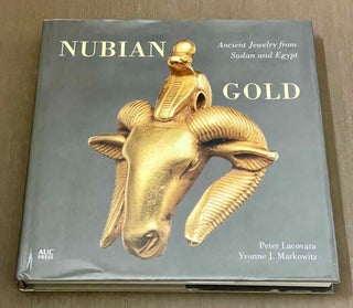 Item #M10562 Nubian Gold: Ancient Jewelry from Sudan and Egypt. LACOVARA Peter - MARKOWITZ Yvonne J[newline]M10562-00.jpeg