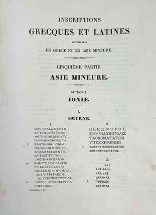 Voyage archéologique en Grèce et en Asie mineure, fait par ordre du gouvernement français pendant les années 1843 et 1844. Textes Inscriptions grecques et latines recueillies en Grèce et en Asie mineure Asie mineure. Textes, 2e partie, tome III.p