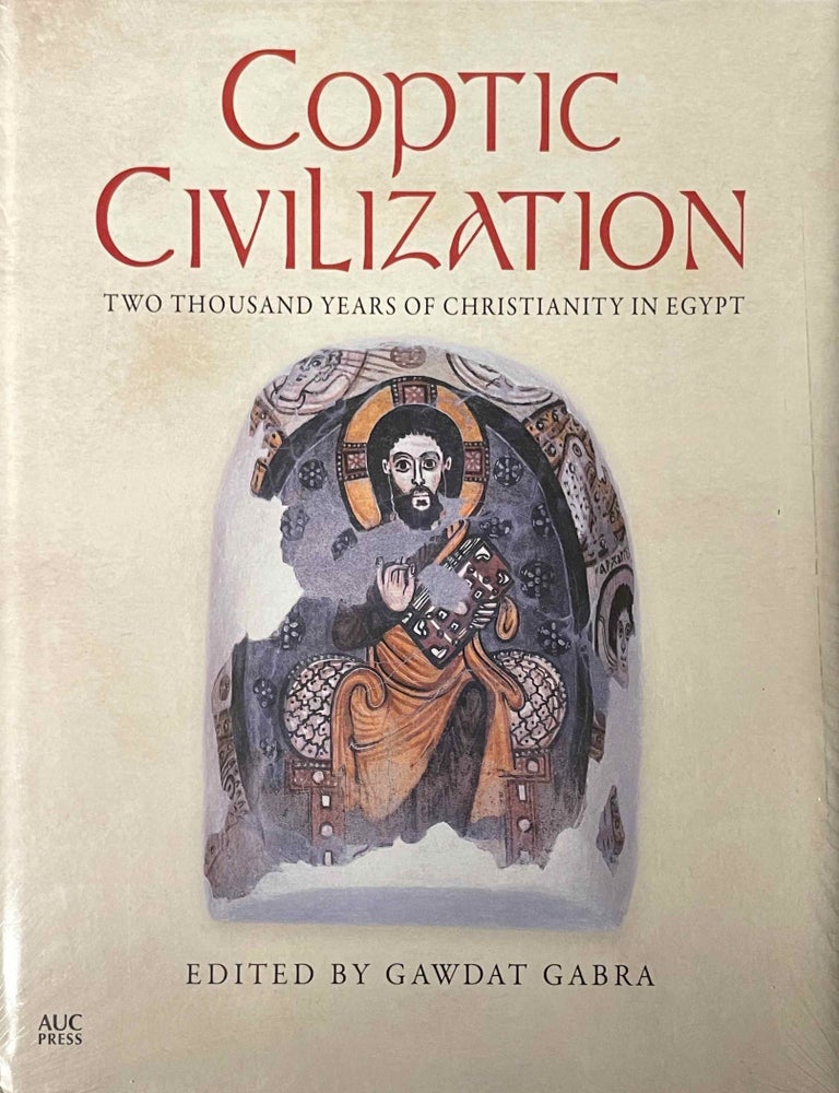 Item #M10570a Coptic civilization. Two thousand years of Christianity in Egypt. GABRA Gawdat.[newline]M10570a-00.jpeg
