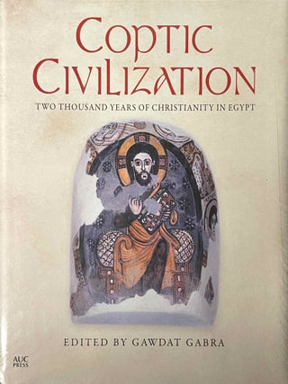 Item #M10570a Coptic civilization. Two thousand years of Christianity in Egypt. GABRA Gawdat[newline]M10570a-00.jpeg