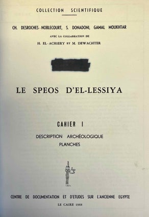 Le spéos d'El-Lessiya. Vol. I: Description archéologique, Planches. Vol. 2: Plans d'architecture, dessins, index (complete set)