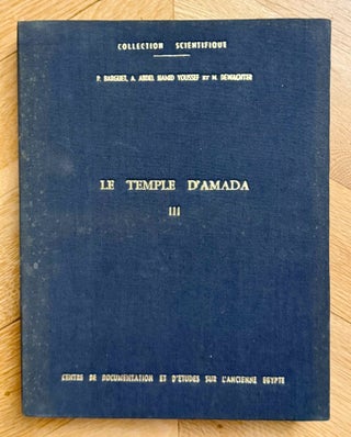 Item #M10593a Le temple d'Amada. Cahier III: Textes. BARGUET Paul - YUSSUF Ahmad Abdel-Hamid...