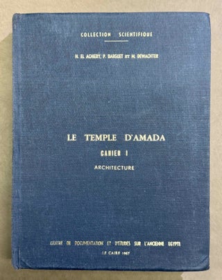 Le temple d'Amada. Cahier I: Architecture. Cahier II: Description archéologique. Planches. Cahier III: Textes. Cahier IV: Dessins, index, tables de concordances. Cahier V: Les inscriptions historiques. (complete set)
