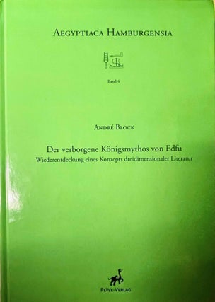 Item #M10610 Der verborgene Königsmythos von Edfu. Wiederentdeckung eines Konzepts...