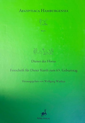 Item #M10612 Diener des Horus. Festschrift für Dieter Kurth zum 65. Geburtstag. KURTH Dieter -...