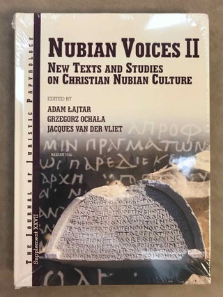 Item #M10615 Nubian voices II. New texts and studies on Christian Nubian culture. LAJTAR Adam -...