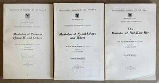 Excavations at Saqqara. Vol. I: The Mastaba of Neb-Kaw-Her. Vol. II: Mastabas of Ny-ankh-Pepy and Others. Vol. III: Mastabas of Princess Hemet-Re and Others. Re-edited by Zaky Iskander. (complete set)