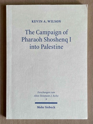 Item #M10646 The Campaign of Pharaoh Shoshenq I into Palestine. WILSON Kevin A[newline]M10646-00.jpeg