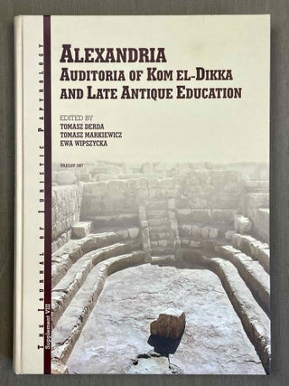 Item #M10649 Alexandria. Auditoria of Kom el-Dikka and late antique education. DERDA Tomasz -...