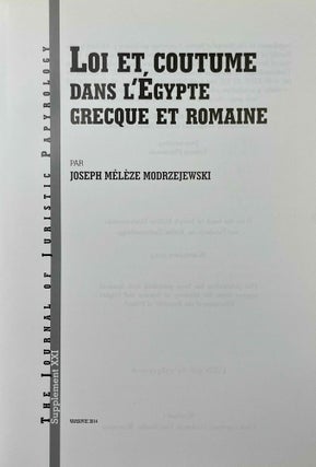 Loi et coutume dans l'Egypte grecque et romaine