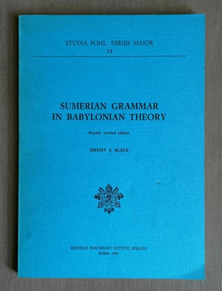 Item #M10659 Sumerian Grammar in Babylonian Theory. BLACK Jeremy A