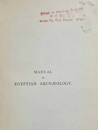 Manual of Egyptian Archaeology and Guide to the Study of Antiquities in Egypt. For the Use of Students and Travellers.[newline]M1069a-03.jpeg