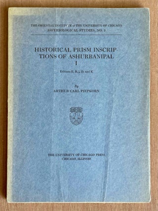 Item #M10709 Historical prism inscriptions of Ashurbanipal. Vol. I: Editions E, B1-5, D, and K....[newline]M10709-00.jpeg