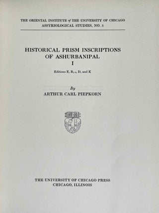 Historical prism inscriptions of Ashurbanipal. Vol. I: Editions E, B1-5, D, and K.