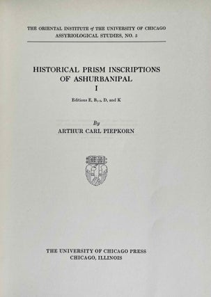 Historical prism inscriptions of Ashurbanipal. Vol. I: Editions E, B1-5, D, and K.